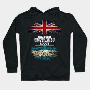 British Grown With Nicaraguan Roots - Gift for Nicaraguan With Roots From Nicaragua Hoodie